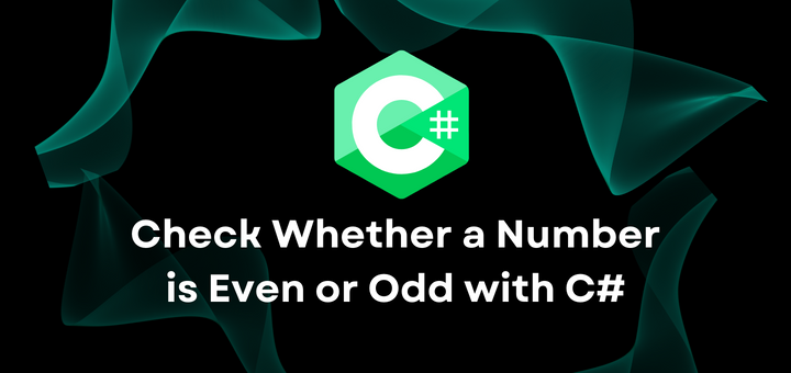 Check Whether A Number Is Even Or Odd With C# - Ccna Point